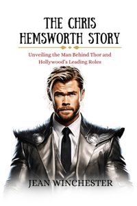 Chris Hemsworth Story