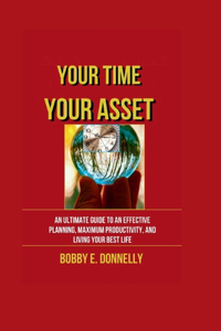 Your Time, Your Asset