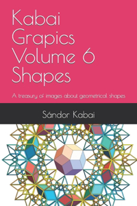 Kabai Grapics Volume 6 Shapes