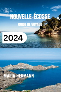 Nouvelle-Écosse Guide de Voyage 2024