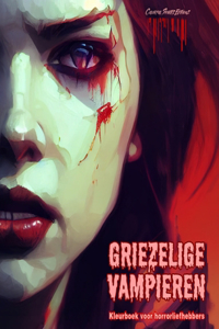 Griezelige vampieren Kleurboek voor horrorliefhebbers Creatieve vampierscènes voor volwassenen
