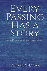 Every Passing Has A Story