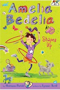Amelia Bedelia Chapter Book #5: Amelia Bedelia Shapes Up