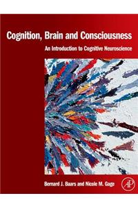 Cognition, Brain, and Consciousness