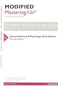 Modified Mastering A&p with Pearson Etext -- Valuepack Access Card -- For Human Anatomy & Physiology