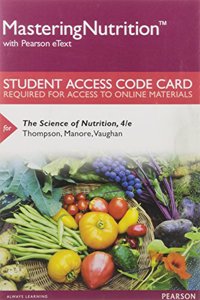 Mastering Nutrition with Mydietanalysis with Pearson Etext -- Standalone Access Card -- For the Science of Nutrition
