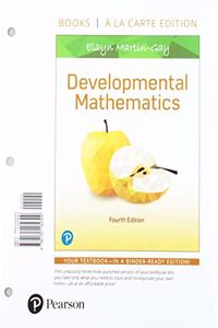 Developmental Mathematics, Loose-Leaf Edition Plus Mylab Math with Pearson Etext -- 24 Month Access Card Package