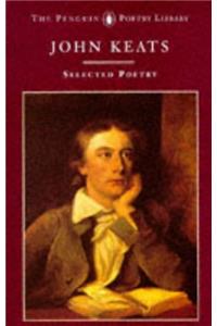 Keats: Selected Poetry (Poetry Library, Penguin)