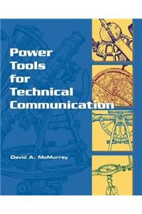 Power Tools for Technical Communication