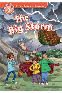 Oxford Read and Imagine: Level 2:: The Big Storm