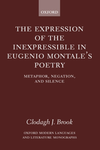 The Expression of the Inexpressible in Eugenio Montale's Poetry