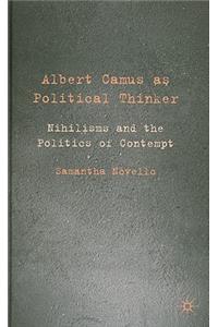 Albert Camus as Political Thinker