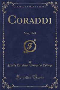 Coraddi: May, 1943 (Classic Reprint)