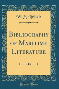 Bibliography of Maritime Literature (Classic Reprint)