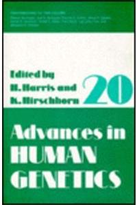 Advances in Human Genetics