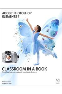 Adobe Photoshop Elements 7 Classroom in a Book