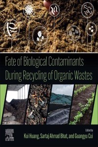 Fate of Biological Contaminants During Recycling of Organic Wastes