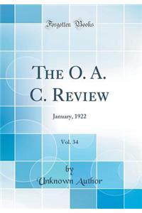 The O. A. C. Review, Vol. 34: January, 1922 (Classic Reprint)
