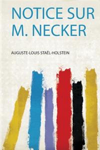 Notice Sur M. Necker