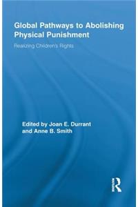 Global Pathways to Abolishing Physical Punishment