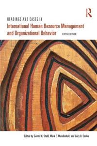 Readings and Cases in International Human Resource Management and Organizational Behavior