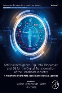 Artificial Intelligence, Big Data, Blockchain and 5g for the Digital Transformation of the Healthcare Industry