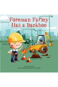 Foreman Farley Has a Backhoe