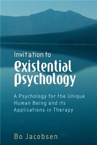 Invitation to Existential Psychology