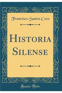 Historia Silense (Classic Reprint)