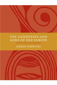 Goddesses and Gods of Old Europe 6500-3500 BC