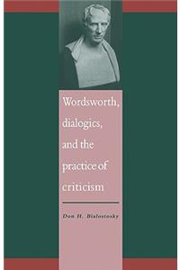 Wordsworth, Dialogics and the Practice of Criticism