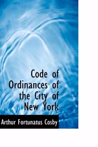 Code of Ordinances of the City of New York