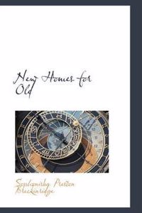 New Homes for Old