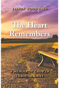 The Heart Remembers