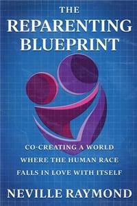 The Reparenting Blueprint