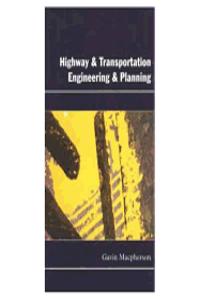 Highway and Transportation Engineering and Planning