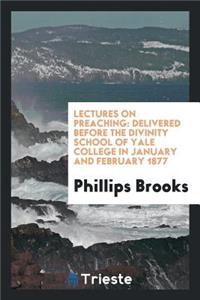 Lectures on Preaching