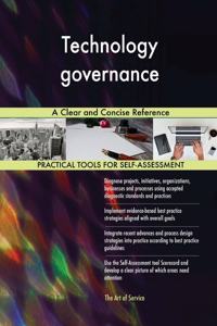 Technology governance A Clear and Concise Reference