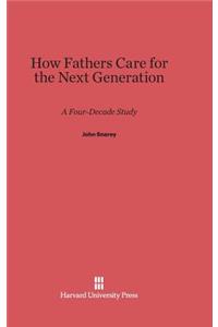 How Fathers Care for the Next Generation