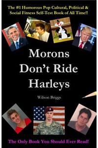 Morons Don't Ride Harleys