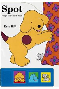 Spot Plays Hide-and-seek: Sound Book