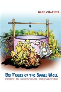Big Frogs of the Small Well
