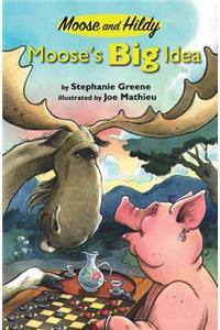 Moose's Big Idea