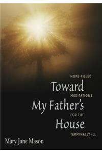 Toward My Father's House