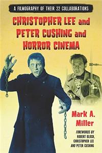 Christopher Lee and Peter Cushing and Horror Cinema