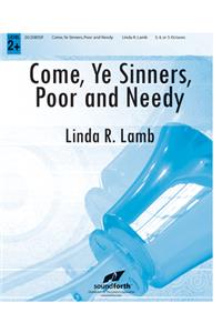 Come, Ye Sinners, Poor and Needy