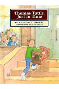 Thomas Tuttle, Just in Time