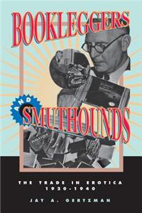 Bookleggers and Smuthounds