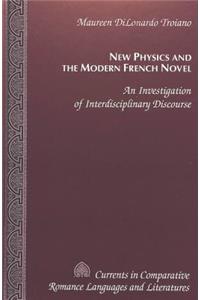 New Physics and the Modern French Novel