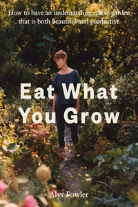 Eat What You Grow